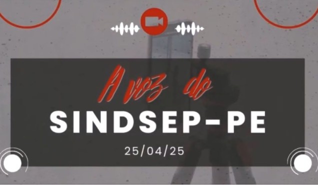 Sindsep-PE tem agenda agitada na segunda quinzena de abril