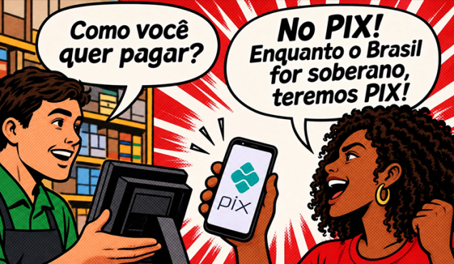 O seu voto protege o PIX e a soberania do Brasil!